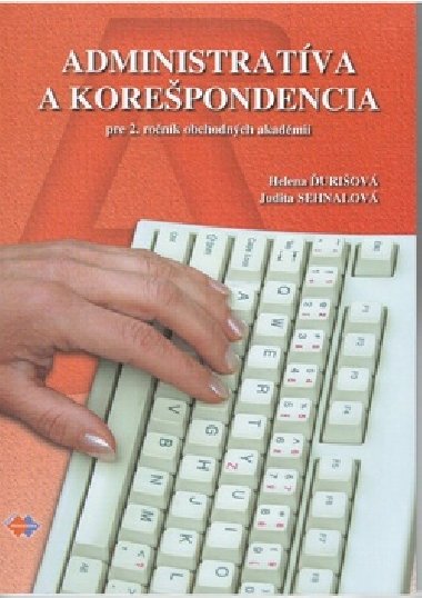 Administratva a korepondencia pre 2. ronk - Judita Sehnalov; Helena uriov