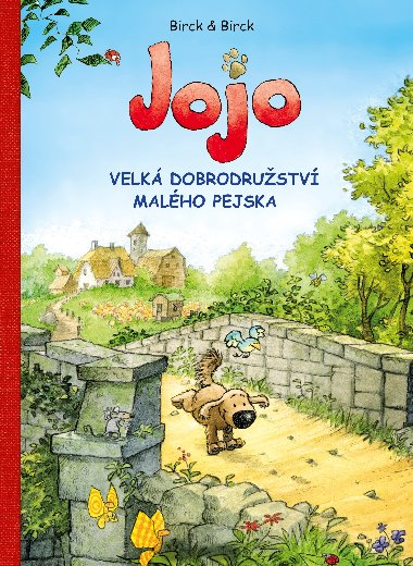 Jojo, velk dobrodrustv malho pejska - Bengt Birck