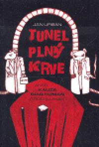 Tunel pln krve aneb kauza diag human - Urban Jan