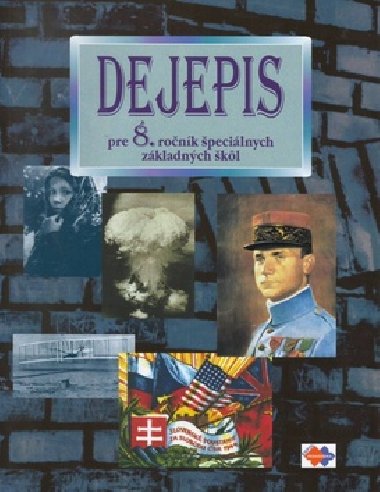 Dejepis pre 8. ronk pecilnych zkladnch kl - Kvetoslava Mojtov