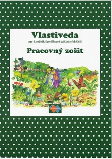 Vlastiveda Pracovn zoit pre 4. ronk pecilnych Z - J. Rohovsk; Silvia kulttyov