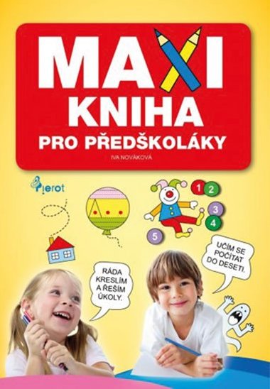MAXIkniha pro pedkolky - Iva Novkov