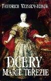 Dcery Marie Terezie - Fridrich Weissensteiner