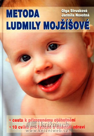 Metoda ludmily mojiov - Olga Struskov; Jarmila Novotn
