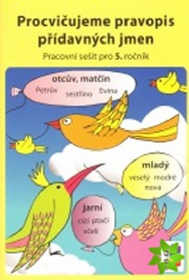 Procviujeme pravopis pdavnch jmen - Nov kola