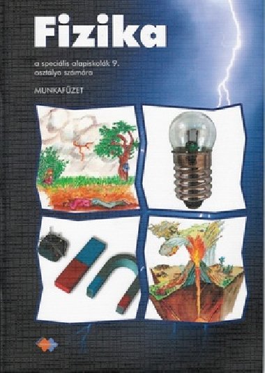 Fizika Munkafzet a specilis alapiskolk 9. osztlya szmra - Viera Lapitkov; Eva Brestensk