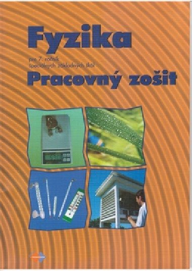 Fyzika Pracovn zoit pre 7. ronk pecilnych zkladnch kl - Viera Lapitkov; Eva Brestensk