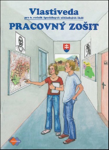 Vlastiveda Pracovn zoit pre 6. ronk pecilnych zkladnch kl - Silvia kulttyov; J. ikov