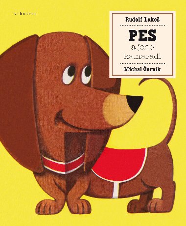 Pes a jeho kamardi - Rudolf Luke