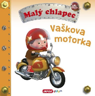 Mal chlapec - Vakova motorka - Infoa