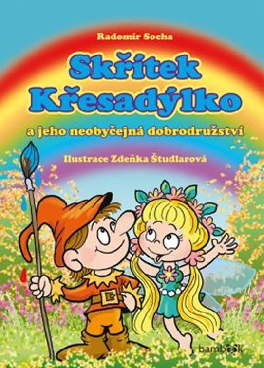 Sktek Kesadlko a jeho neobyejn dobrodrustv - Radomr Socha; Zdeka tudlarov