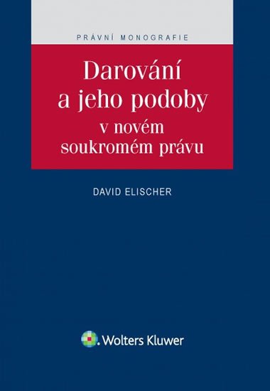 Darovn a jeho podoby v novm soukromm prvu - David Elischer