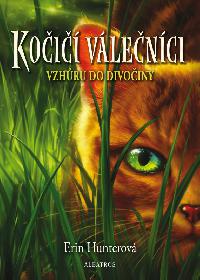 Koi vlenci (1) - Vzhru do divoiny - Erin Hunterov