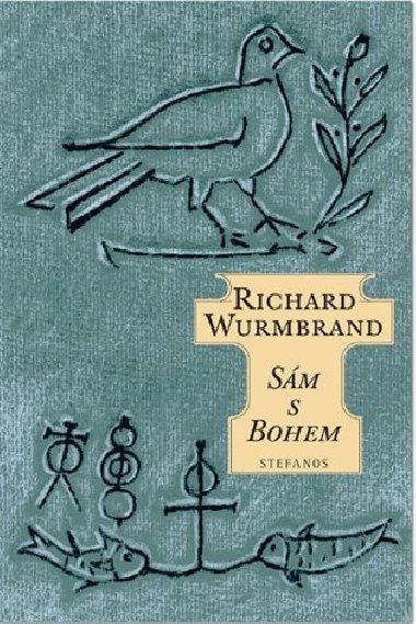 Sám s Bohem - Richard Wurmbrand