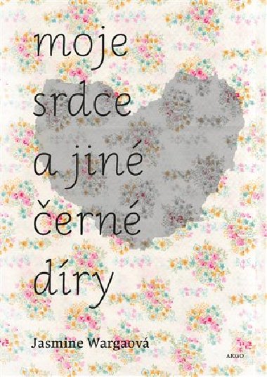 Moje srdce a jin ern dry - Jasmine Wargaov