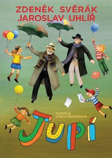 Jupí - Zdeněk Svěrák; Jaroslav Uhlíř