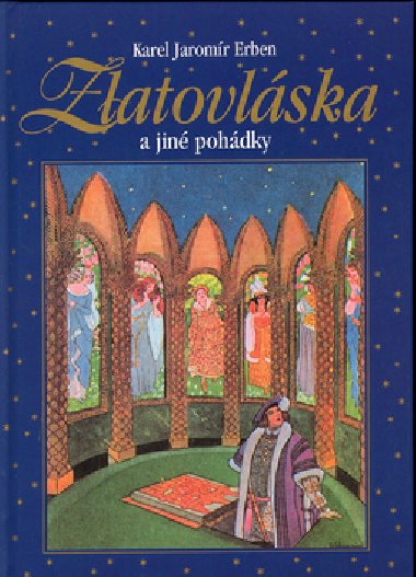 Zlatovlska a jin pohdky - Karel Jaromr Erben; Artu Scheier