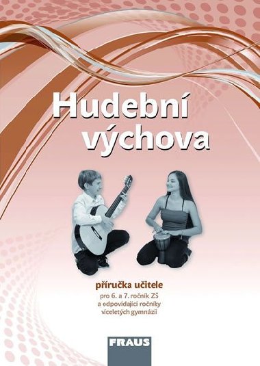 Hudebn vchova 6 a 7 Pruka uitele - Jakub ediv; Lucie Rohlkov