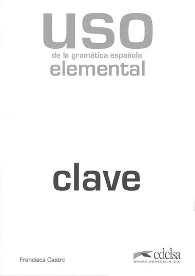Uso de la gramtica espaola elemental kl - Francisca Castro