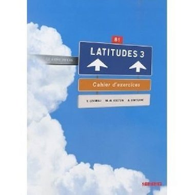 Latitudes 3 Pracovn seit - Rgine Mrieux; Yves Loiseau; Emmanuel Lain