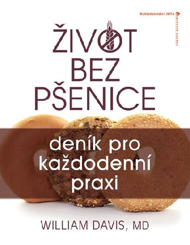ivot bez penice: denk pro kadodenn praxi - William Davis