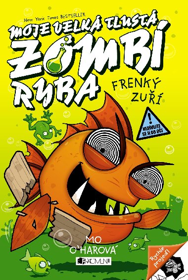 Moje velká tlustá zombí ryba - Frenký zuří - Mo O´harová