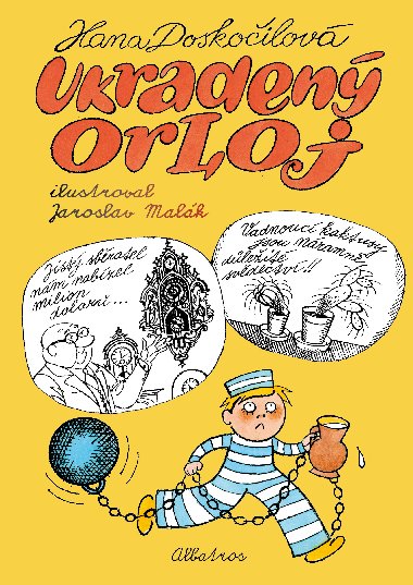 Ukraden orloj - Hana Doskoilov; Jaroslav Malk