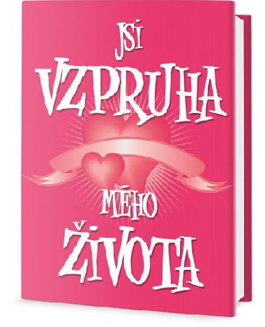 Jsi vzpruha mho ivota - Andres McMeel Publishing