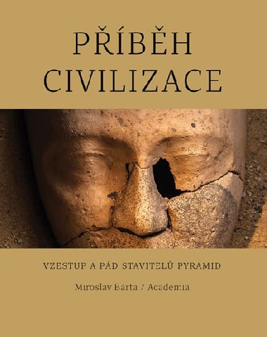Příběh civilizace - Miroslav Bárta
