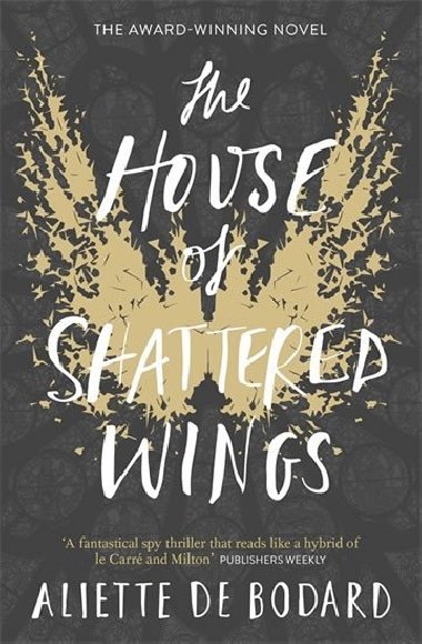 The House of Shattered Wings - de Bodard Aliette