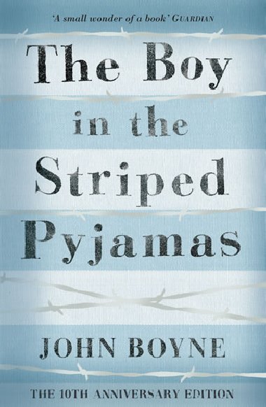 The Boy in the Striped Pyjamas - Boyne John