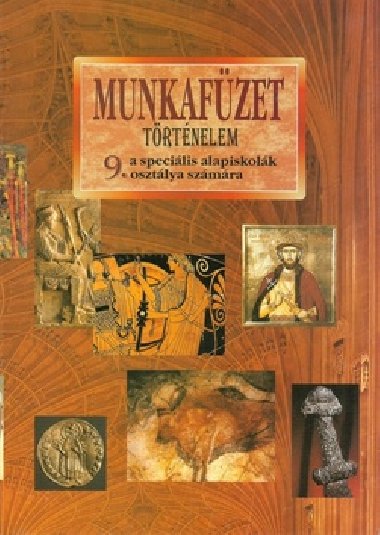Munkafzet Trtnelem a specilis alapiskolk 9. osztlya szmra - Kvetoslava Mojtov