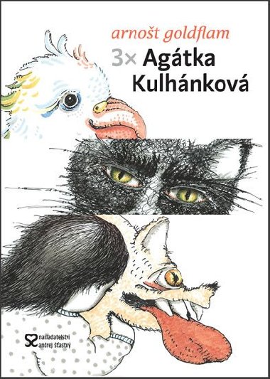 3 x Agátka Kulhánková - Arnošt Goldflam