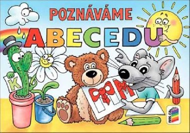 Poznvme abecedu - Alena Bra Dolealov, Milo Novotn