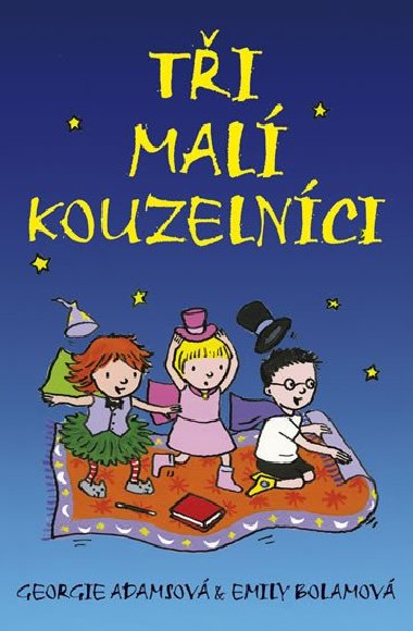 Tři malí kouzelníci - Adamsová Georgie