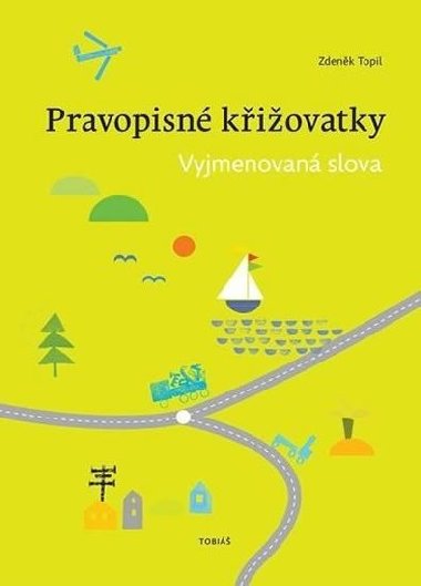 Pravopisn kiovatky Vyjmenovan slova - Zdenk Topil