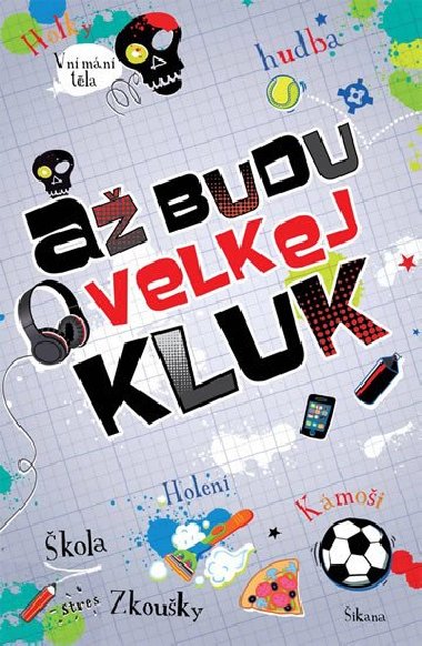 A budu velkej kluk - Svojtka