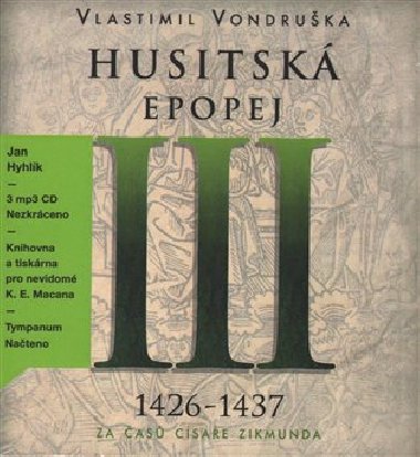 Husitská epopej III. - Za časů císaře Zikmunda - Vlastimil Vondruška