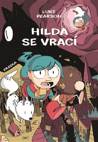 Hilda se vrac - Luke Pearson