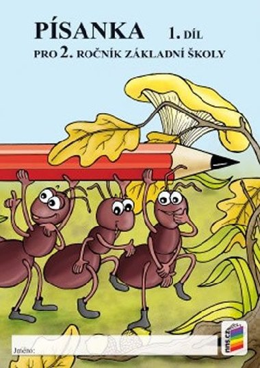 Psanka pro 2. ronk zkladn koly 1. dl dvoubarevn - Alena Bra Dolealov