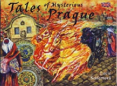 Tales of Mysterious Prague - Lucie Seifertov