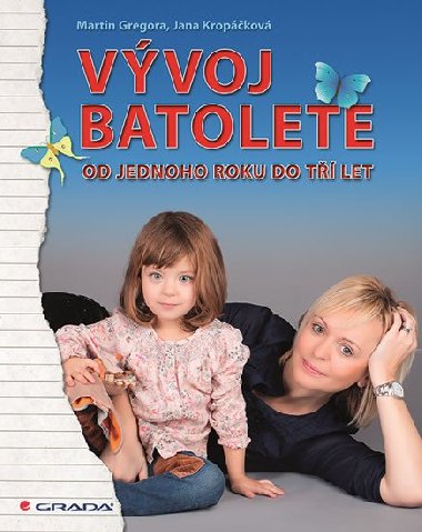 Vývoj batolete - Martin Gregora; Jana Kropáčková