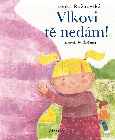 Vlkovi t nedm! - Lenka Ronovsk