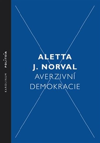 Averzivn demokracie - Aletta J. Norval