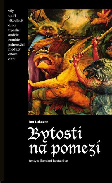 Bytosti na pomez - Jan Lukavec
