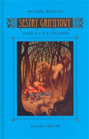Sestry grimmovy - Michael Buckley