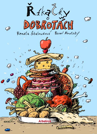 kaky o dobrotch - Renata kaloudov; Pavel Koutsk