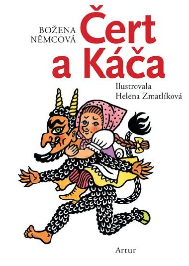 ert a Ka - Boena Nmcov; Helena Zmatlkov