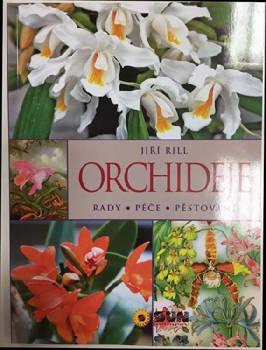 Orchideje Rady Péče Pěstování - Jiří Rill