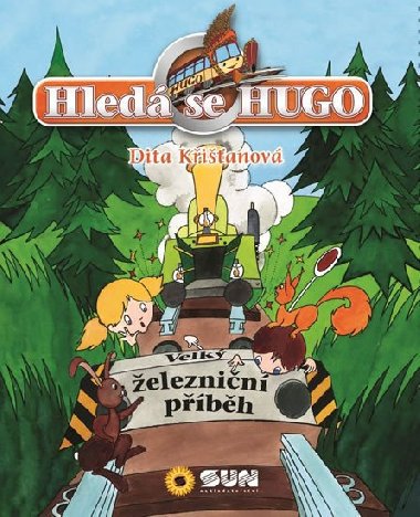 Hled se Hugo - Velk eleznin pbh - Nakladatelstv SUN